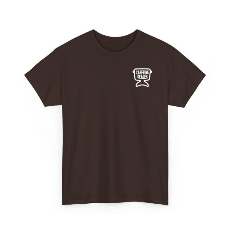 Unisex Heavy Cotton Tee - Proud Mary's Coffee is My Caffeine Dealer Shirt - Image 14