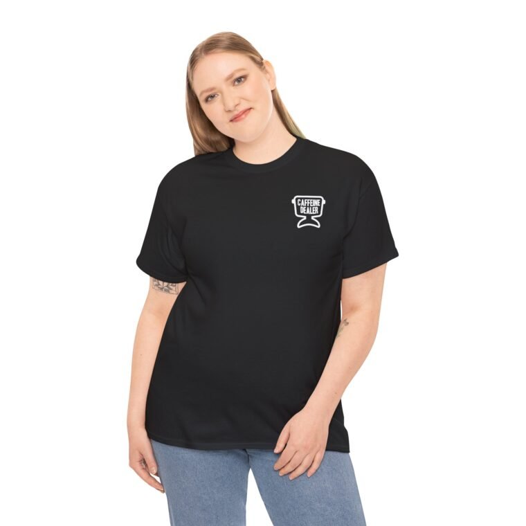 Unisex Heavy Cotton Tee - Proud Mary's Coffee is My Caffeine Dealer Shirt - Image 6